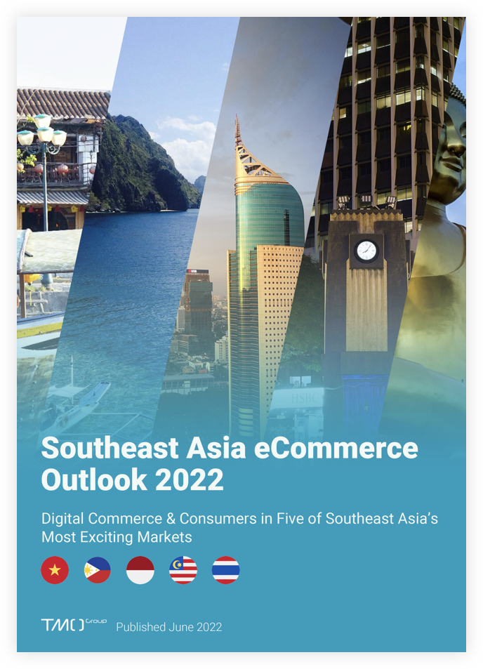 Southeast Asia ECommerce Outlook 2022 - TMO Group